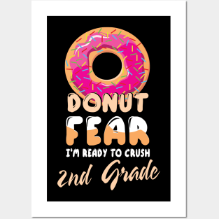 Donut Fear I'm Ready To Crush 2nd Grade Class Back To School Posters and Art